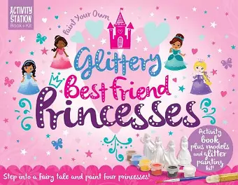 Paint Your Own Glittery Best Friend Princesses cover