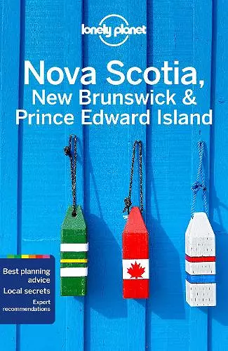 Lonely Planet Nova Scotia, New Brunswick & Prince Edward Island cover