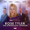 Doctor Who: Rose Tyler: The Dimension Cannon cover