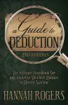 A Guide to Deduction - The ultimate handbook for any aspiring Sherlock Holmes or Doctor Watson cover