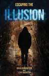 Escaping The ILLUSION cover