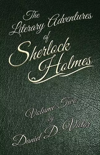 The Literary Adventures of Sherlock Holmes Volume 2 cover