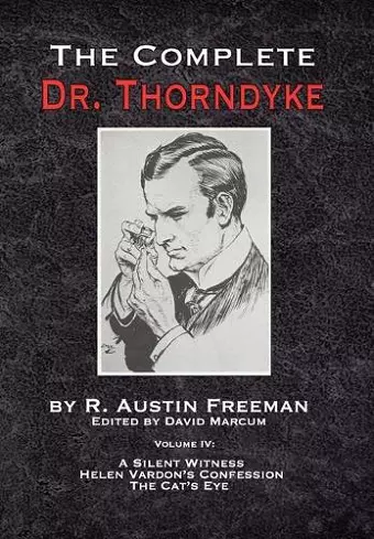 The Complete Dr. Thorndyke - Volume IV cover