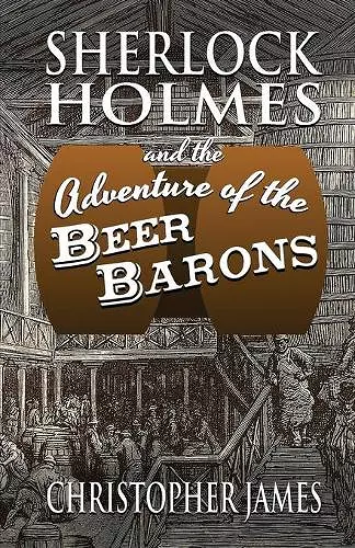 Sherlock Holmes and The Adventure of The Beer Barons cover