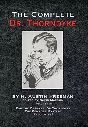 The Complete Dr. Thorndyke - Volume VIII cover