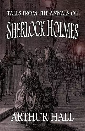 Tales From the Annals of Sherlock Holmes cover