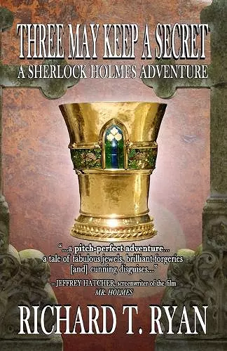 Three May Keep A Secret - A Sherlock Holmes Adventure cover