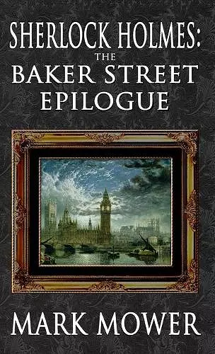 Sherlock Holmes - The Baker Street Epilogue cover