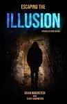 Escaping The ILLUSION cover