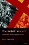 Clientelistic Warfare cover