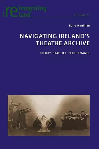 Navigating Ireland's Theatre Archive cover