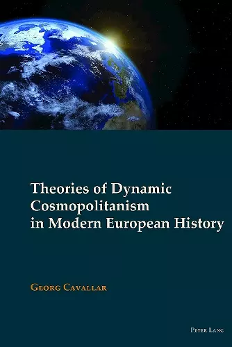 Theories of Dynamic Cosmopolitanism in Modern European History cover