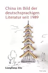 China im Bild der deutschsprachigen Literatur seit 1989 cover