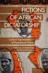Fictions of African Dictatorship cover