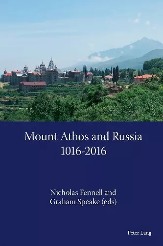 Mount Athos and Russia: 1016-2016 cover