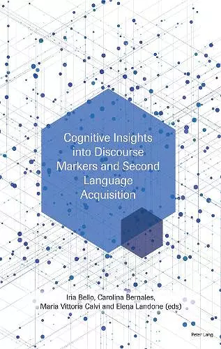 Cognitive Insights into Discourse Markers and Second Language Acquisition cover