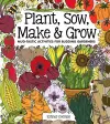 Plant, Sow, Make and Grow cover