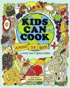 Kids Can Cook Around the World cover