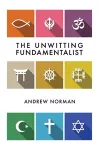 The Unwitting Fundamentalist cover
