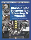 How to Restore & Improve Classic Car Suspension, Steering & Wheels cover