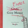 Fierce Grey Mouse cover