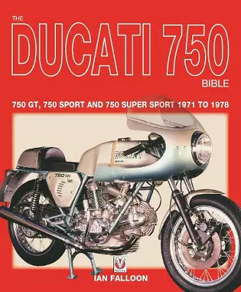 The Ducati 750 Bible cover