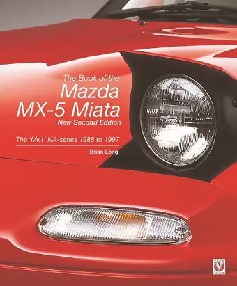 The Book of the Mazda Mx-5 Miata – New Second Edition cover