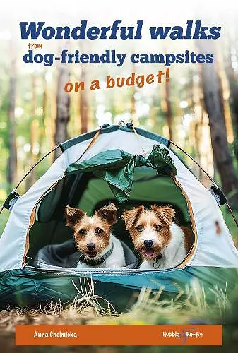 Wonderful Walks from Dog-Friendly Campsites on a Budget cover