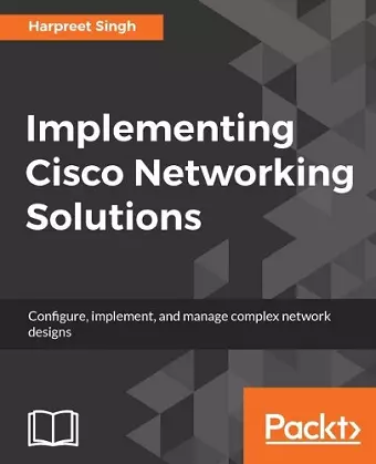 Implementing Cisco Networking Solutions cover