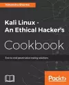 Kali Linux - An Ethical Hacker's Cookbook cover