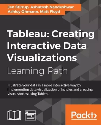 Tableau: Creating Interactive Data Visualizations cover