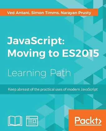 JavaScript : Moving to ES2015 cover