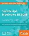 JavaScript : Moving to ES2015 cover