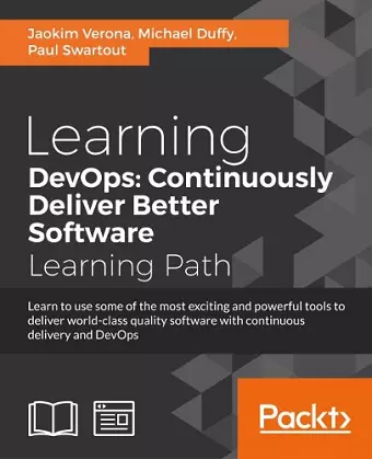 Learning DevOps: Continuously Deliver Better Software cover