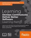 Learning DevOps: Continuously Deliver Better Software cover