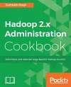 Hadoop 2.x Administration Cookbook cover