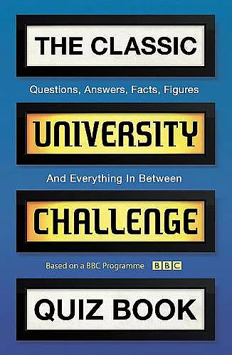 The Classic University Challenge Quiz Book cover