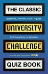 The Classic University Challenge Quiz Book cover