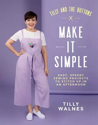 Tilly and the Buttons: Make It Simple cover