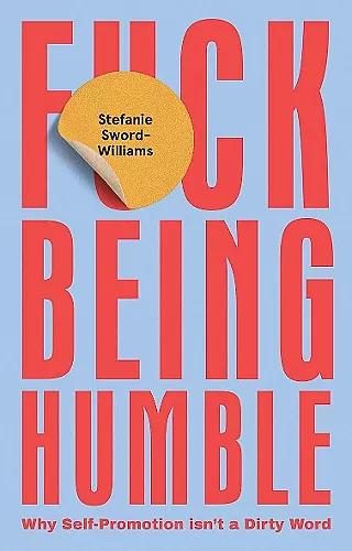 F*ck Being Humble cover