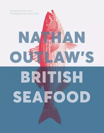 Nathan Outlaw's British Seafood cover