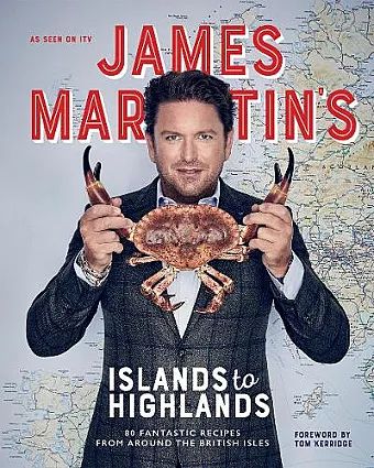 James Martin's Islands to Highlands cover