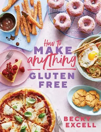 How to Make Anything Gluten Free (The Sunday Times Bestseller) cover