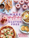 How to Make Anything Gluten Free (The Sunday Times Bestseller) cover