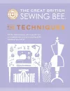 The Great British Sewing Bee: The Techniques cover