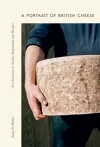 A Portrait of British Cheese cover