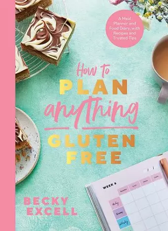 How to Plan Anything Gluten Free (The Sunday Times Bestseller) cover