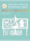 The Great British Sewing Bee: Made to Measure cover