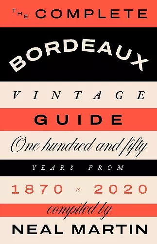 The Complete Bordeaux Vintage Guide cover