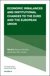 Economic Imbalances and Institutional Changes to the Euro and the European Union cover